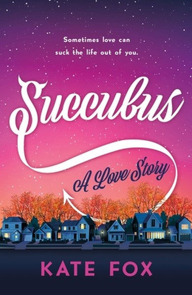 Succubus: A Love Story