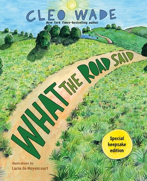 What the Road Said (Special Keepsake Edition): A Perfect Gift for Graduation