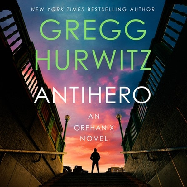 Antihero: An Orphan X Novel