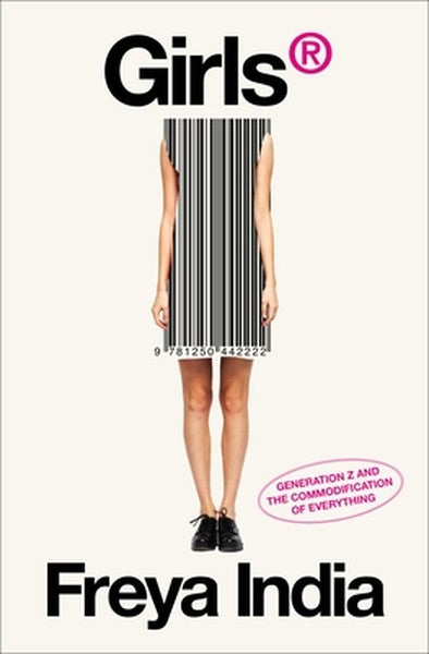 Girls(r): Generation Z and the Commodification of Everything