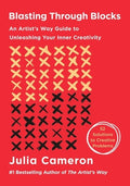 Blasting Through Blocks: An Artist's Way Guide to Unleashing Your Inner Creativity