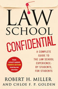 Law School Confidential: A Complete Guide to the Law School Experience: By Students, for Students (4th Edition)