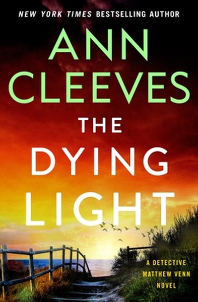 The Dying Light: A Detective Matthew Venn Novel