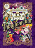 The Antiquarian Sticker Book: Imaginarium: Over 1,000 Exquisite & Enchanting Stickers