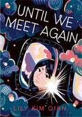 Until We Meet Again: A Graphic Memoir
