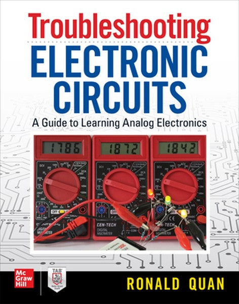Troubleshooting Electronic Circuits: A Guide to Learning Analog Electronics
