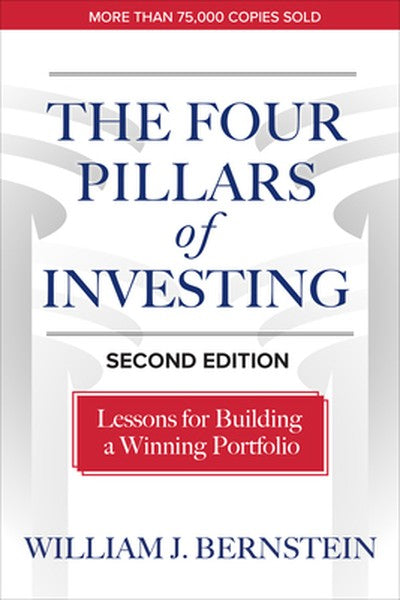 The Four Pillars of Investing, Second Edition: Lessons for Building a Winning Portfolio