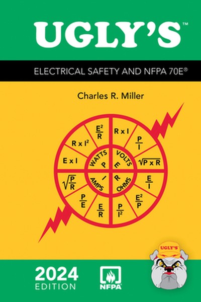 Ugly&' S Electrical Safety and Nfpa 70e, 2024 Edition
