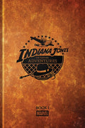 Indiana Jones: The Further Adventures Book I