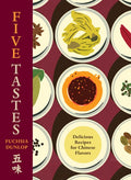 Five Tastes: Delicious Recipes for Chinese Flavors
