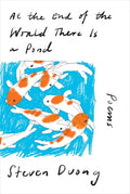 At the End of the World There Is a Pond: Poems