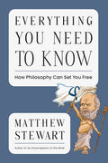 Everything You Need to Know: How Philosophy Can Set You Free