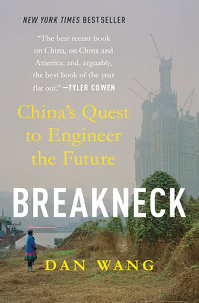 Breakneck: China's Quest to Engineer the Future