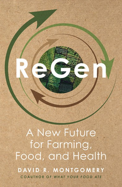 Regen: A New Future for Farming, Food, and Health