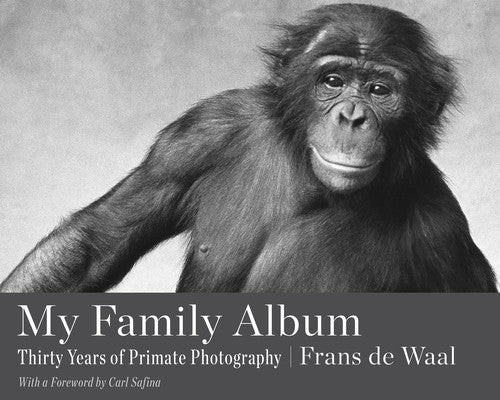 My Family Album: Thirty Years of Primate Photography