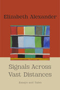 Signals Across Vast Distances: Essays and Tales