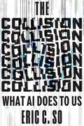 The Collision: What AI Does to Us