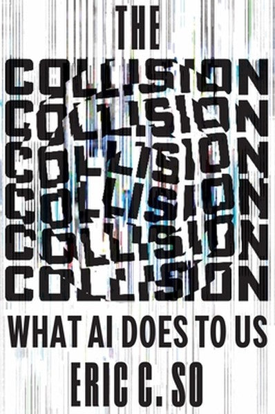 The Collision: What AI Does to Us