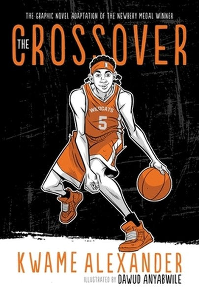 The Crossover Graphic Novel: A Graphic Novel
