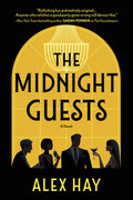 The Midnight Guests: A Lush, Intricate 1920s Mystery of Wealthy Strangers and Deadly Secrets