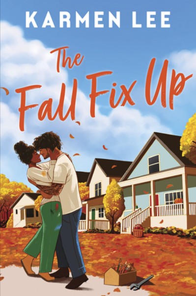 The Fall Fix Up: A Small Town Opposites Attract Romance