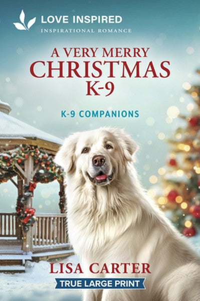 A Very Merry Christmas K-9: An Uplifting Inspirational Romance
