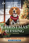 A K-9 Christmas Blessing: An Uplifting Inspirational Romance