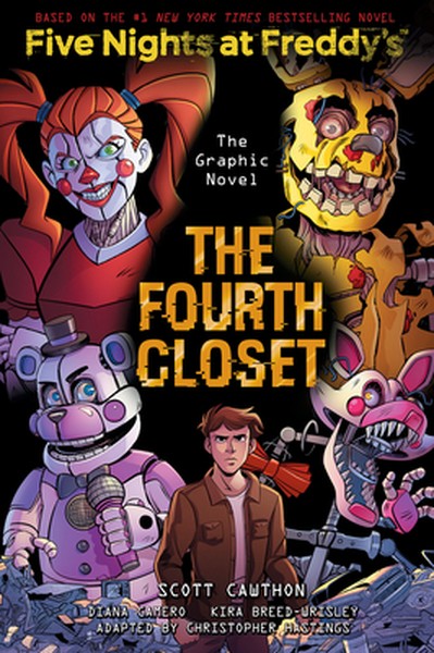 The Fourth Closet: Five Nights at Freddy's (Five Nights at Freddy's Graphic Novel #3): Volume 3