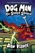 Dog Man: The Scarlet Shedder: A Graphic Novel (Dog Man #12): From the Creator of Captain Underpants: Volume 12