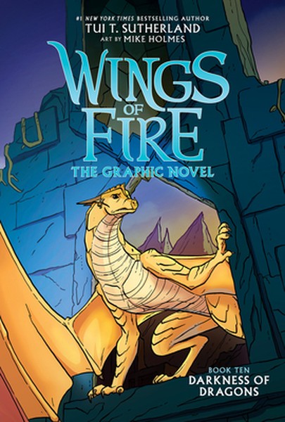 Darkness of Dragons: A Graphic Novel (Wings of Fire Graphic Novel #10): Volume 10