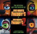 Five Nights at Freddy's: The Official Art and Making of the Movies