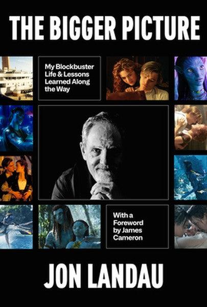 The Bigger Picture: My Blockbuster Life & Lessons Learned Along the Way