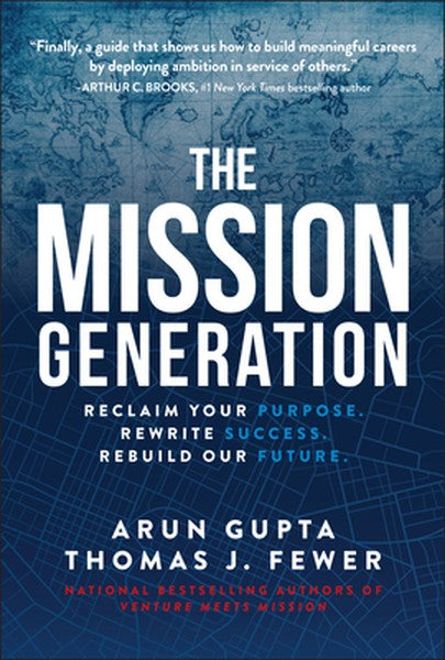 The Mission Generation: Reclaim Your Purpose, Rewrite Success, Rebuild Our Future