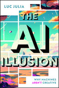 The AI Illusion: Why Machines Aren't Creative