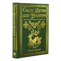 Celtic Myths and Legends: Ancient Tales of Gods, Heroes and Otherworldly Folk