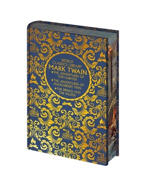 World Classics Library: Mark Twain: The Adventures of Tom Sawyer, the Adventures of Huckleberry Finn, the Prince and the