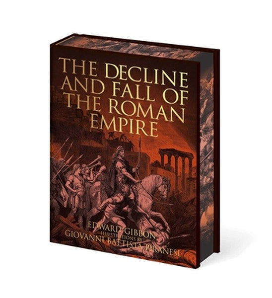 The Decline and Fall of the Roman Empire: Illustrations by Giovanni Battista Piranesi