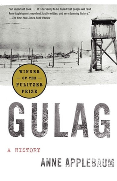 Gulag (Pulitzer Prize Winner): A History