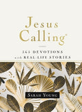Jesus Calling, 365 Devotions with Real-Life Stories, Hardcover, with Full Scriptures: Encouragement and Reassurance for 