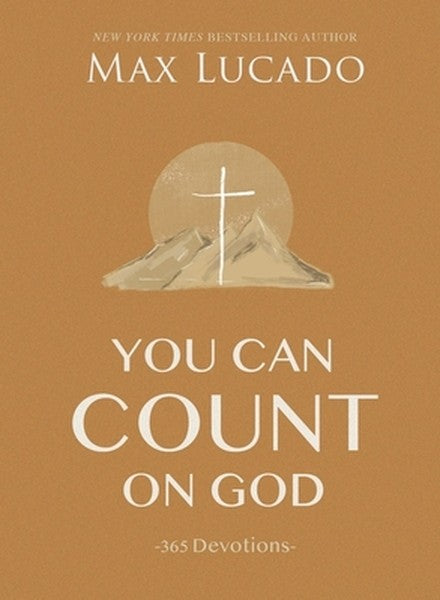 You Can Count on God: 365 Daily Devotions for Hope and Peace (a One-Year Devotional) - The Perfect Christian Gift for Wo