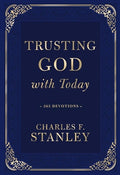 Trusting God with Today: A Daily Devotional for Building Confident Faith and Lasting Joy (365 Devotions - Inspiration fo