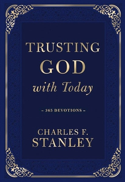 Trusting God with Today: A Daily Devotional for Building Confident Faith and Lasting Joy (365 Devotions - Inspiration fo