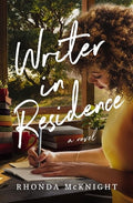 Writer in Residence: A Bookish Small-Town Romance with Southern Charm, Literary Themes, and Emotional Depth