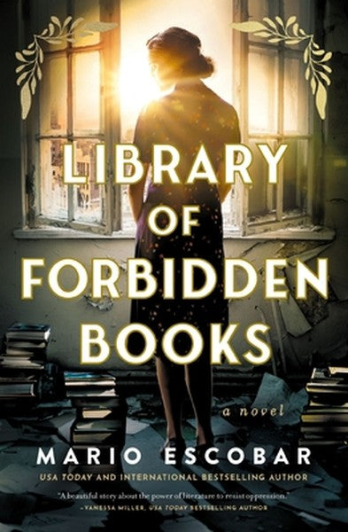 Library of Forbidden Books: A Sweeping Historical Fiction Novel about a Librarian Protecting Banned Books in Nazi German