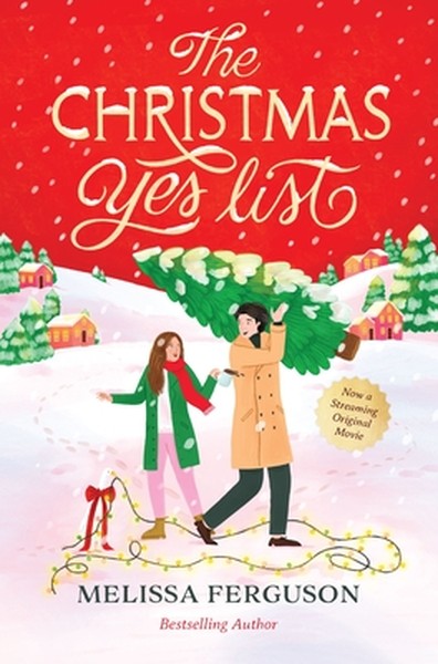 The Christmas Yes List: A Heartwarming Holiday Novel