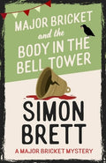 Major Bricket and the Body in the Bell Tower: A Cozy Crime Mystery Set in an English Village