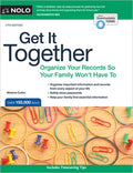 Get It Together: Organize Your Records So Your Family Won't Have to