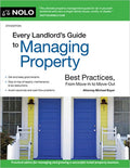 Every Landlord's Guide to Managing Property: Best Practices, from Move-In to Move-Out