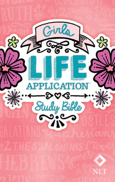 Girls Life Application Study Bible-NLT