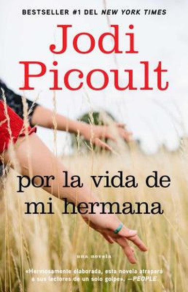 Por La Vida de Mi Hermana (My Sister's Keeper): Novela